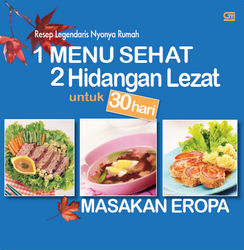 1 Menu Sehat 2 Hidangan Lezat untuk 30 Hari