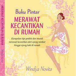 Buku Pintar Merawat Kecantikan di Rumah