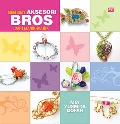 Membuat Aksesori Bros dari Manik-Manik