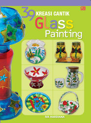 39 Kreasi Cantik Glass Painting