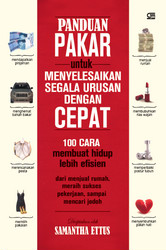 Panduan Pakar untuk Menyelesaikan Segala Urusan dengan Cepat