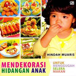 Mendekorasi Hidangan Anak untuk Menggugah Selera Makan