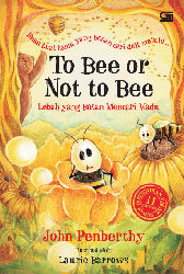 To Bee or Not to Bee