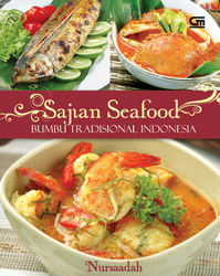 Sajian Seafood Bumbu Tradisional Indonesia