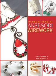 Membuat Sendiri Aksesori Wirework