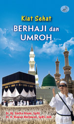 Kiat Sehat Berhaji dan Umroh