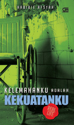 Kelemahanku adalah Kekuatanku