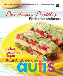 Panduan Praktis Pemberian Makanan Sehat, Lezat, dan Tepat