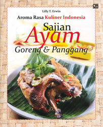 Sajian Ayam Goreng dan Panggang