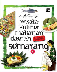 Wisata Kuliner Makanan Daerah Khas Semarang