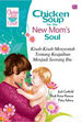 Chicken Soup for the New`s Mom Soul