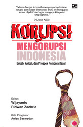 Korupsi Mengorupsi di Indonesia