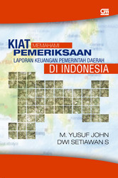 Kiat Pemeriksaan Laporan Keuangan Pemerintah Daerah di Indonesia