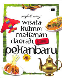 Wisata Kuliner Makanan Daerah Khas Pekanbaru