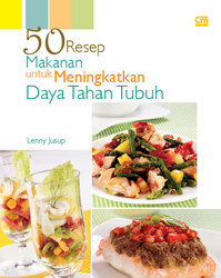 50 Resep Makanan untuk Meningkatkan Daya Tahan Tubuh