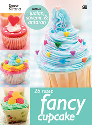 26 Resep Fancy Cup Cake untuk Jualan, Suvenir dan Antaran