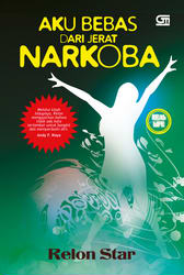 Aku Bebas dari Jerat Narkoba