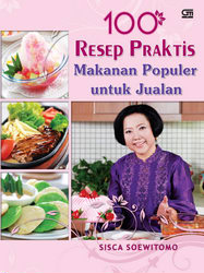 100 Resep Praktis Makanan Populer untuk Jualan