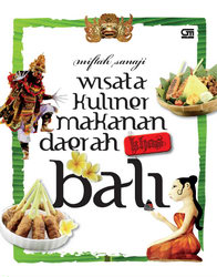 Wisata Kuliner Makanan Daerah Khas Bali