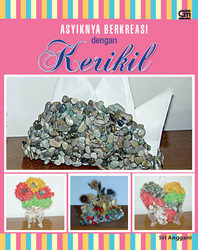 Asyiknya Berkreasi dengan Kerikil