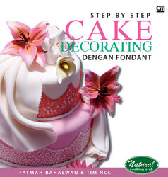 Step by Step Cake Decorating dengan Fondant