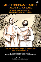 Menghidupkan Kembali Jalur Sutra Baru