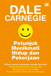 Petunjuk Menikmati Hidup dan Pekerjaan