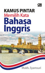 Kamus Pintar Memilih Kata Bahasa Inggris
