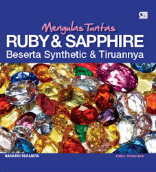 Mengulas Tuntas Ruby dan Shappire Beserta Synthetic dan Tiruannya