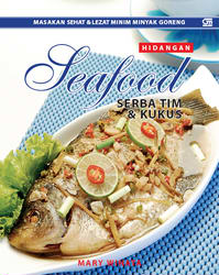 Hidangan Seafood Serba Tim dan Kukus