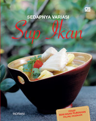 Sedapnya Variasi Sup Ikan