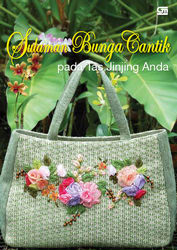 Sulaman Bunga Cantik pada Tas Jinjing Anda