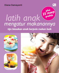 Latih Anak Mengatur Makanannya