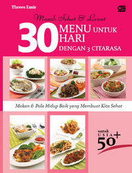 30 Menu untuk 30 Hari dengan 3 Citarasa untuk Usia 50+