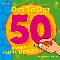 Dot to Dot 50: Gambar Paling Heboh