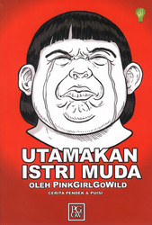 Utamakan Istri Muda