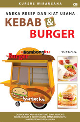 Aneka Resep dan Kiat Usaha Kebab dan Burger