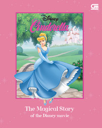 The Magical Story of The Disney Movie: Cinderella