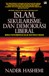 Islam, Sekularisme, dan Liberal Demokrasi
