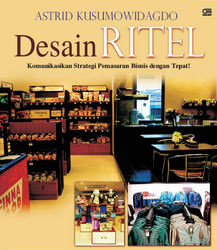 Desain Ritel: Komunikasikan Strategi Pemasaran Bisnis dengan Tepat!