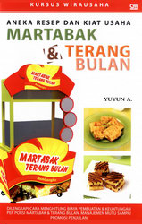 Aneka Resep dan Kiat Usaha Martabak dan Terang Bulan