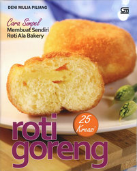 25 Kreasi Roti Goreng