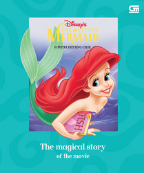 The Magical Story of The Movie: Si Putri Duyung Cilik