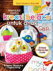 Memulai Usaha Kreasi Belacu untuk Anak