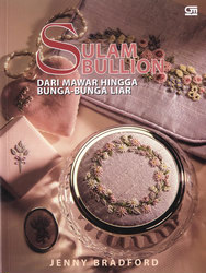 Sulam Bullion dari Mawar hingga Bunga-Bunga Liar