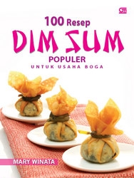 100 Resep Dim Sum Populer untuk Usaha Boga