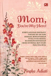 Mom, You're My Hero!