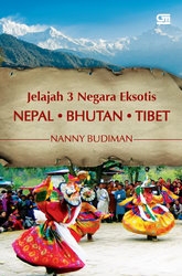 Jelajah 3 Negara Eksotis (Nepal, Bhutan, Tibet)