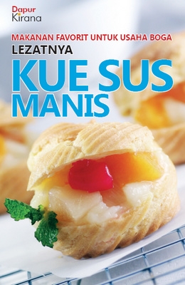 Lezatnya Kue Sus Manisrn