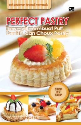 Perfect Pastry: Terampil Membuat Puff Danish, Choux Pastry